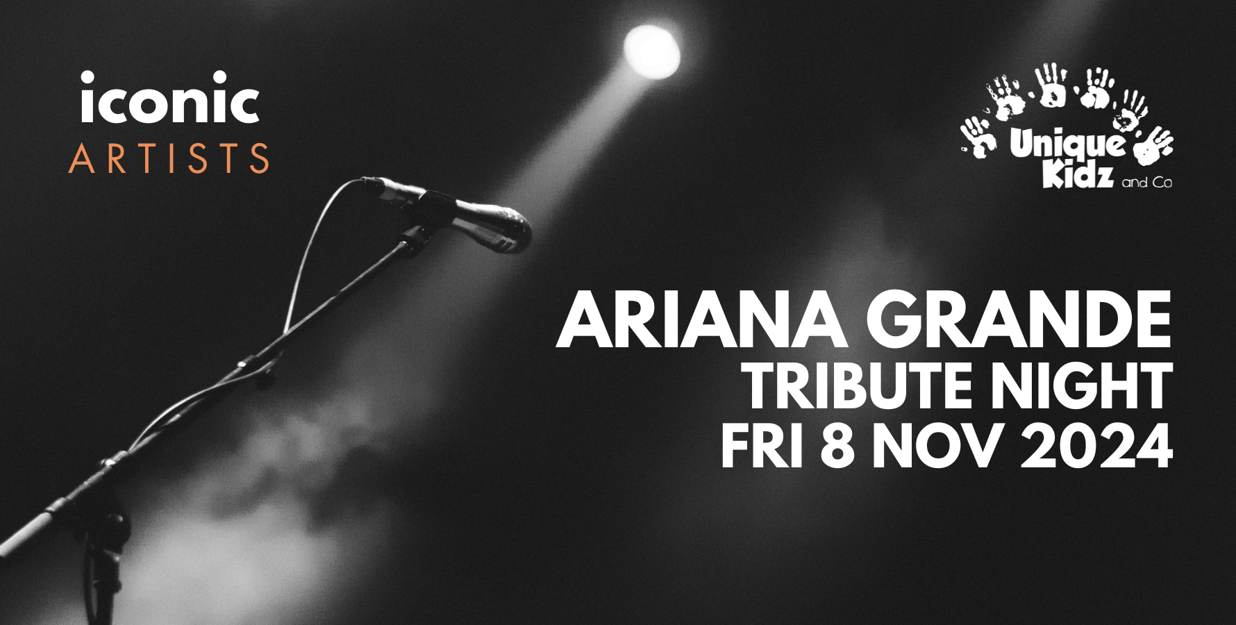 A black and white image of a microphone under a spotlight, promoting the Ariana Grande tribute night and Unique Kidz and Co logo